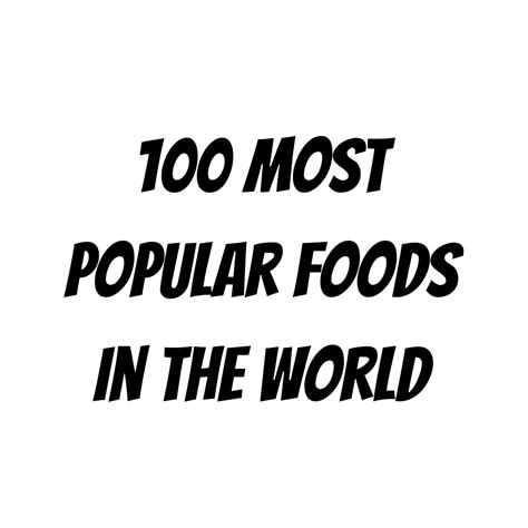 100 Most Popular Foods In The World Collection Opensea