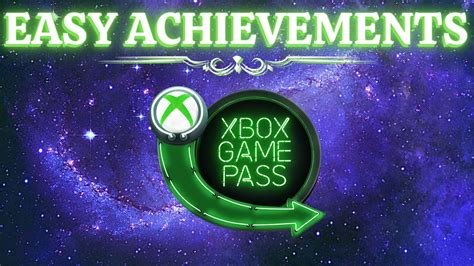 Easy Achievements For Xbox Game Pass - Part 2 - YouTube