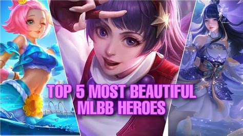 Top 5 Most Beautiful Heroes In Mlbb Mlbb Youtube