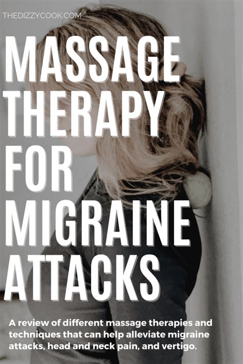 Migraine Massage Therapy Tips And Tricks For Relief The Dizzy Cook