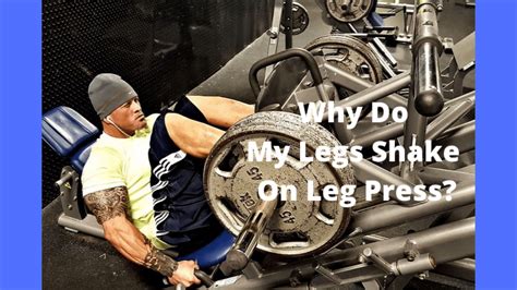 Why Is My Leg Shaking When I Workout
