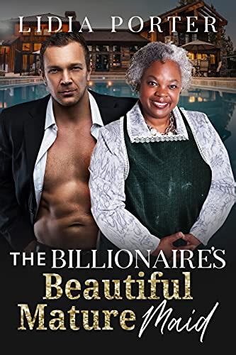 The Billionaires Beautiful Mature Maid Bbw Bwwm Billionaire Mature Boss Maid Romance