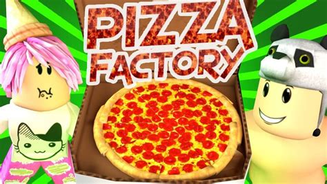 Pizza Factory Tycoon Roblox Lets Start A Pizza Empire Roblox
