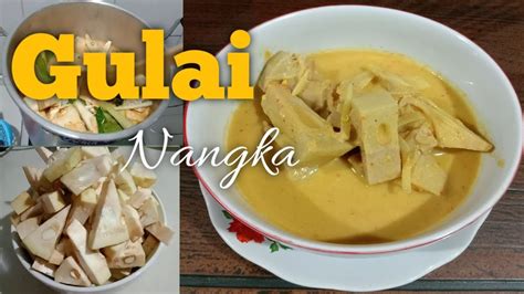 Berikut ini resep gulai nangka muda istimewa untuk anda. Cara Membuat Gulai Nangka | Resep Spesial Khas Padang ...