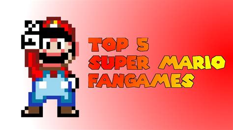 Top 5 Super Mario Fan Games Youtube