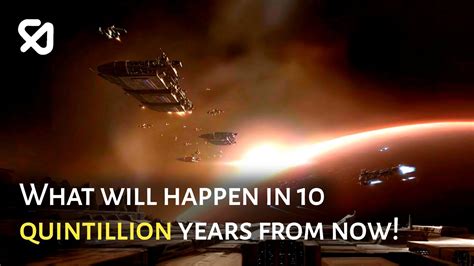 What Will Happen To Earth And The Human Race In 10 Quintillion Years In