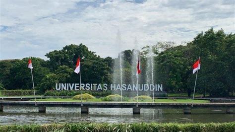 Universitas Hasanuddin Tertua Dan Tekemuka Di Indonesia Timur