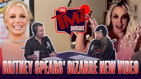 Britney Spears Worries Fans With Bizarre NEW Video The TMZ Podcast