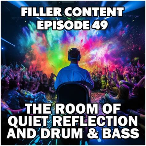 Stream Filler Content 0049 The Room Of Quiet Reflection And Drum And Bass By Hard Men Working