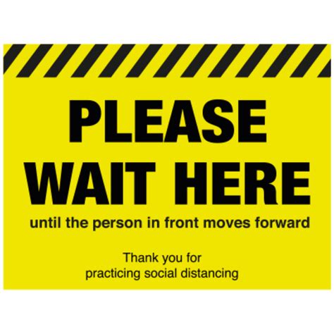 Please Wait Here Until The Person Moves In Front Floor Sign Catersign