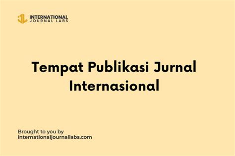 Tempat Publikasi Jurnal Internasional Terbit Bulan Ini
