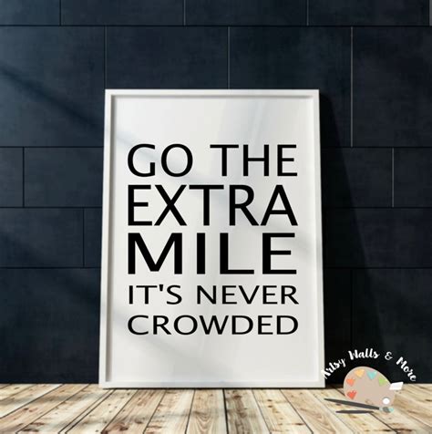 Go The Extra Mile Its Never Crowded Printable Wall Art Etsy Uk