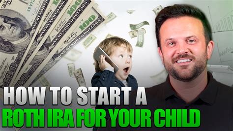 How To Start A Roth Ira For Your Child Youtube