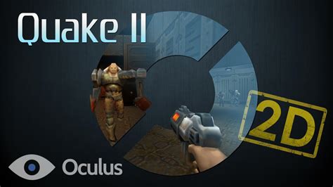 Quake 2 Oculus Rift Gameplay Youtube