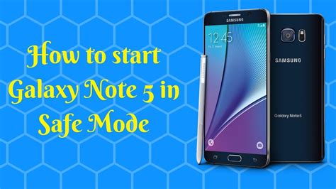 There are two versions of safe mode: Galaxy Note 5 Safe Mode | How to start Galaxy Note 5 in Safe Mode - YouTube
