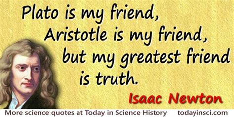 Sir isaac newton was an english physicist, mathematician, astronomer, alchemist, inventor and natural philosopher who is generally regarded as one of his book principia, published in 1687, is regarded as the greatest scientific book ever written, and his discoveries have been the basis for much scientific. ISAAC-NEWTON-QUOTES, relatable quotes, motivational funny isaac-newton-quotes at relatably.com