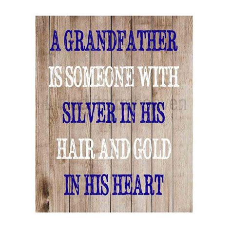 Great For Fathers Day Grandpa Quotes Quotesgram Grandfather Quotes Grandpa Quotes Fathers Day