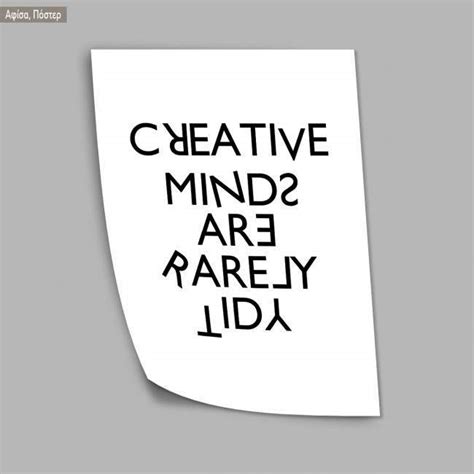 Creative minds are rarely tidy αφίσα κάδρο καμβάς