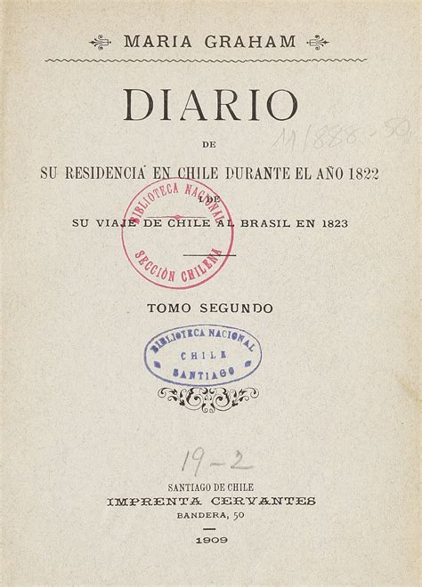 Diario De Residencia En Chile Durante El Año 1822 Y De Viaje De Chile