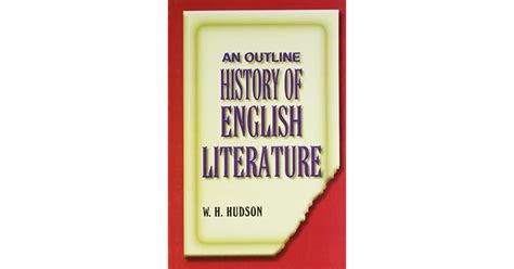 An Outline History Of English Literature By Wh Hudson