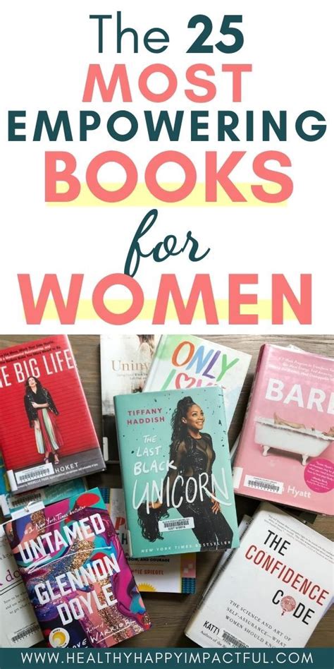 25 Best Inspirational Books For Women To Empower You Empowering