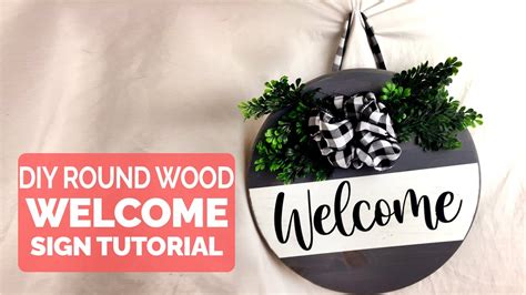 Diy Wood Round Sign Cricut Tutorial How To Create A Welcome Sign