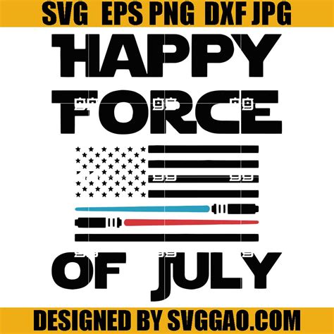 Happy Force Of July Svg American Flag Svg 4th Of July Svg