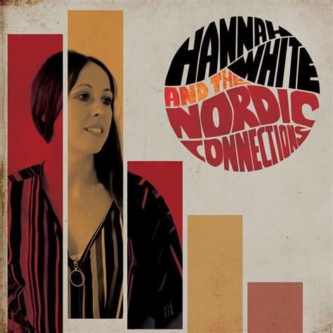‎hannah White And The Nordic Connectionsの「hannah White And The Nordic