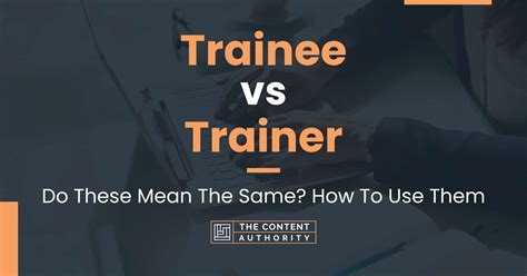 Trainee Vs Trainer Do These Mean The Same How To Use Them