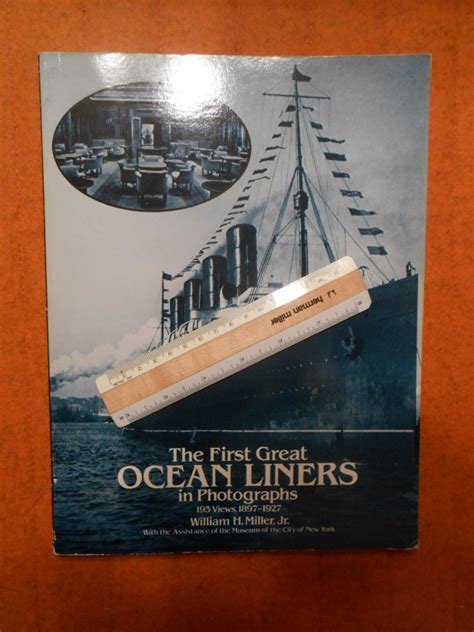 Billy Miller The First Great Ocean Liners In Photographs 1897 1927