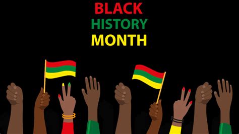 Black History Month Why We Celebrate In February And This Years Theme