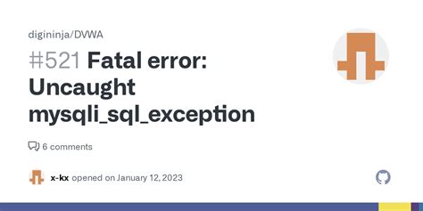 Fatal Error Uncaught Mysqli Sql Exception Issue 521 Digininja