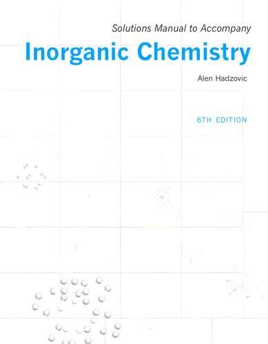 Solutions Manual To Accompany Inorganic Chemistry 6th Edition Alen