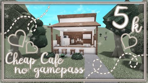Bloxburg Build 5k Cheap Cafe No Gamepass 5k Youtube