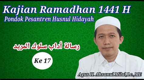 Kajian Ramadhan 17 Risalah Adabi Suluk Al Murid Agus H Ahsanul