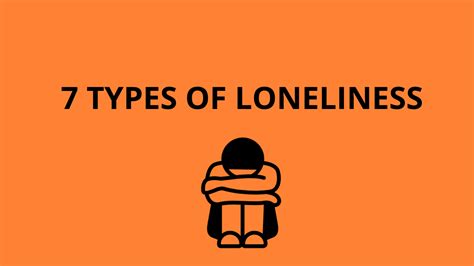 7 Types Of Loneliness