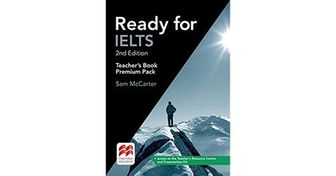 Ready For Ielts 2nd Edition Teachers Book Premium Package By Sam