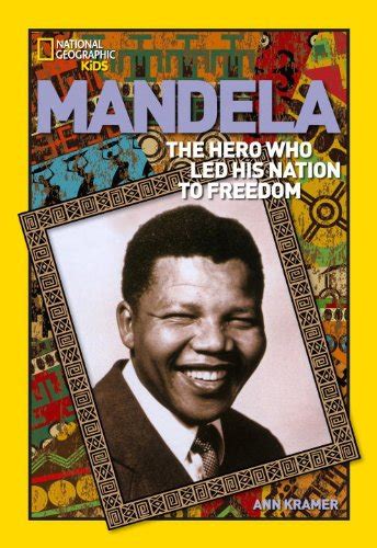 Buy Mandela The Hero Who Led His Nation To Freedom National