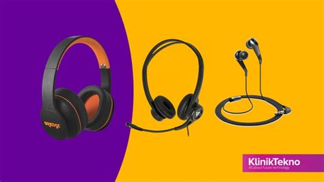 Perbedaan Headset Headphone Earphone Dan Handsfree Klinik Tekno