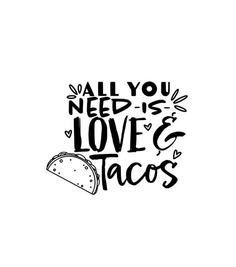 All You Need Is Love And Tacos Svg I Love Tacos Svg Digital Etsy