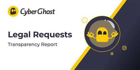 See Our Transparency Report Numbers Cyberghost Vpn