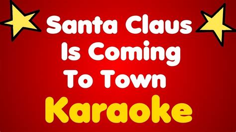 Santa Claus Is Comin To Town Karaoke Youtube