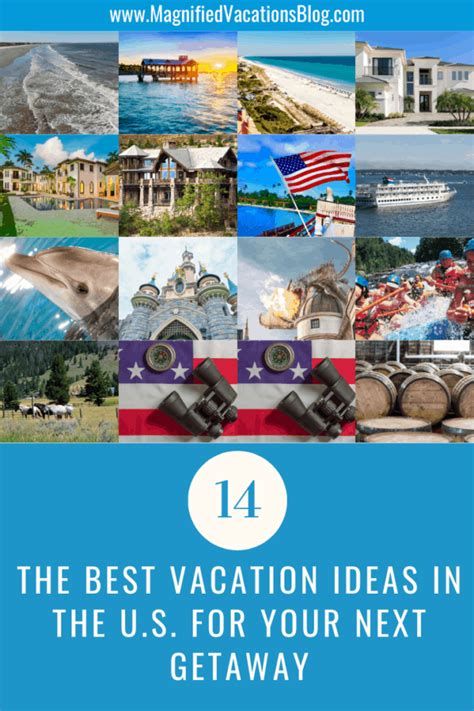 14 Best Vacation Ideas In The Us Magnified Vacations Travel Blog