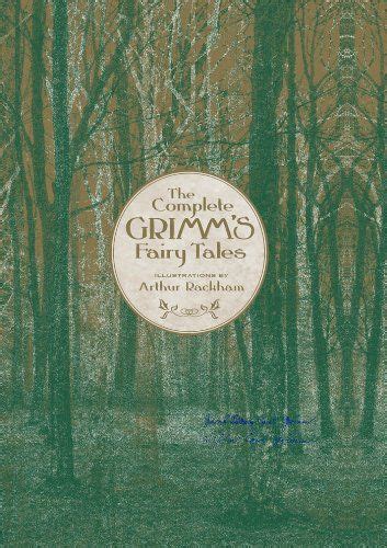 The Complete Grimms Fairy Tales Knickerbocker Classics By Grimm