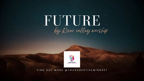 Future - River Valley Worship #lyrics #2024 - YouTube