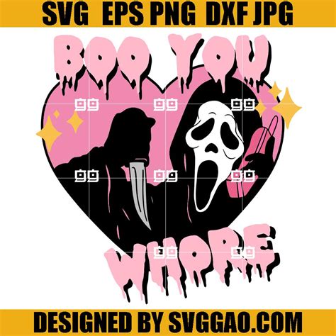 Boo You Whore Svg Scream Heart Svg Ghost Face Svg