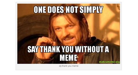 19 Hilarious Thank You Meme Make You Laugh Memesboy