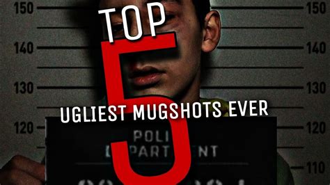 Top Ugliest Mug Shots Ever Youtube