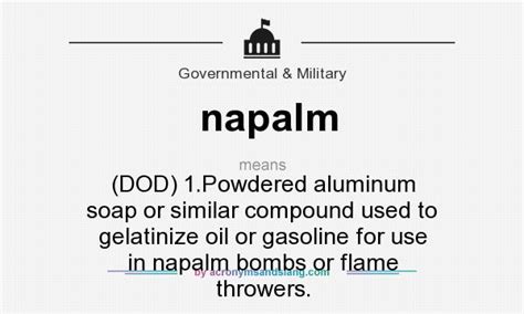 Napalm Dod 1powdered Aluminum Soap Or Similar Compound Used To