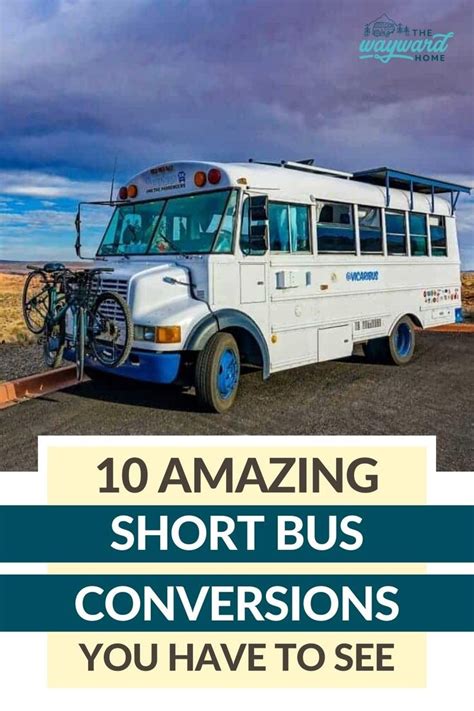 10 Incredible Short Bus Conversions To Inspire Your Tiny Living